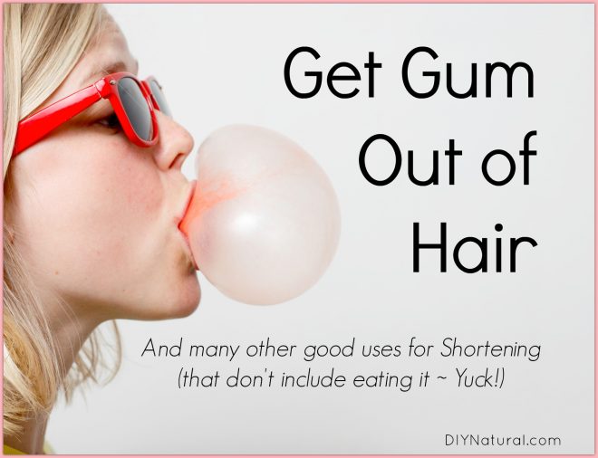 Get Gum Out of Hair Shortening