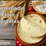 Homemade Flour Tortillas Recipe