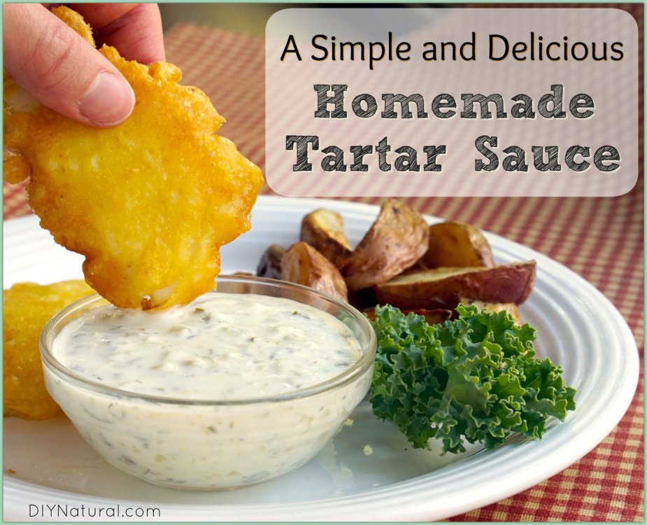 Homemade Tartar Sauce Recipe: A Healthy Recipe Made With ...