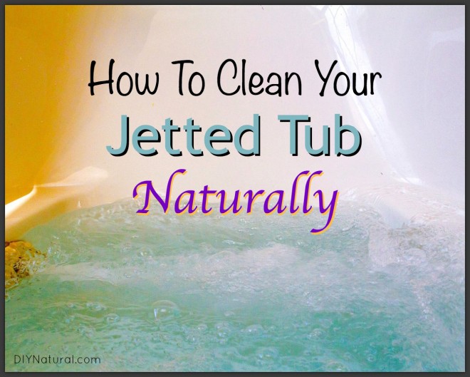 How To Clean A Jetted Tub Naturally, Cleaning Bathtub Jets With Vinegar