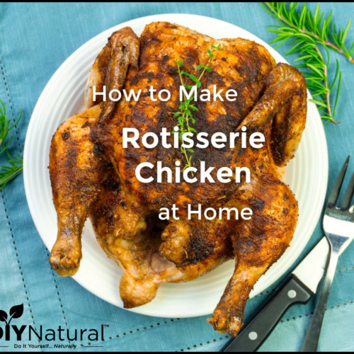 How To Make Rotisserie Chicken At Home A Simple Oven Roasted Recipe