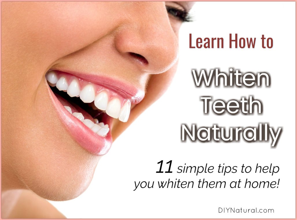 How to Whiten Teeth Naturally: 11 Simple Ways To Lighten Them Naturally
