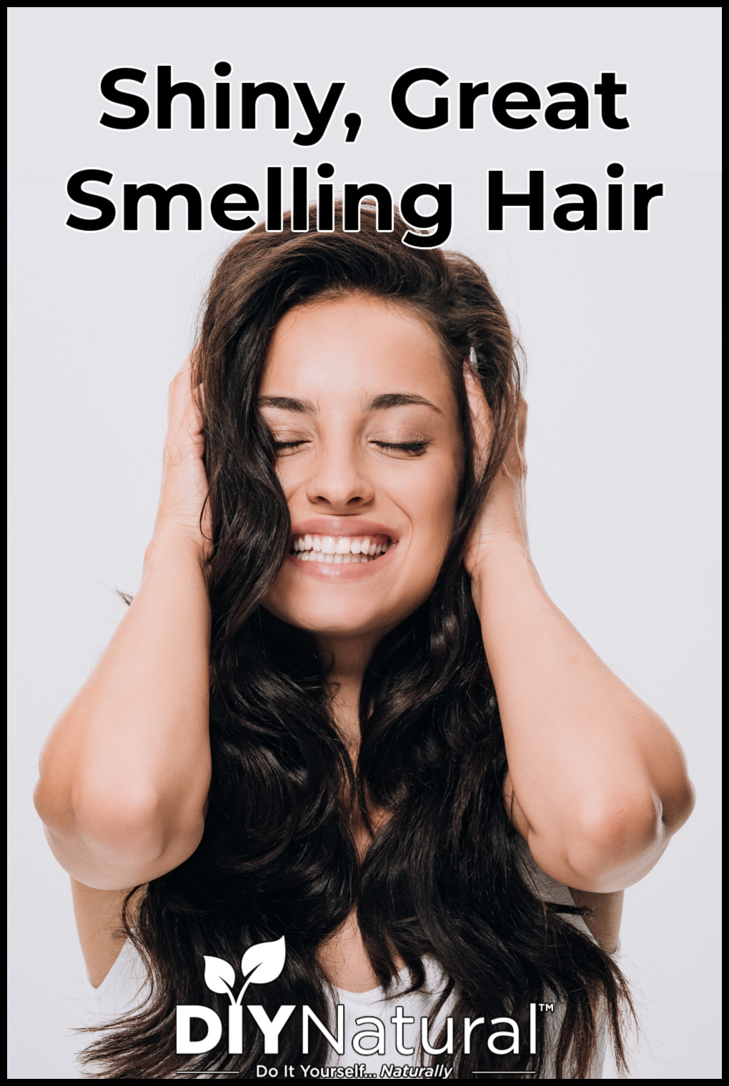 Shiny Hair: Follow These 3 Simple Steps for Shiny, Great Smelling Hair